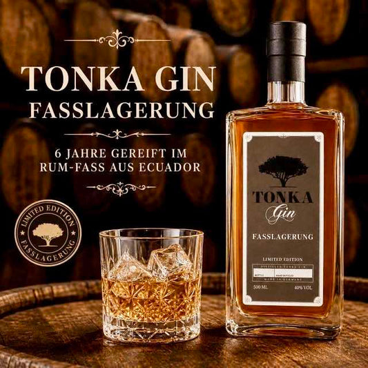 Gin Fasslagerung, Rum - Fasslagerung, Tonka Gin Fasslagerung.